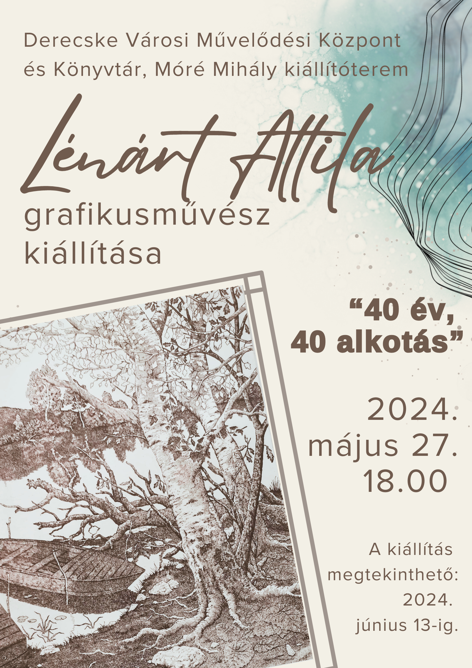 2024.05.27. - Lénárt Attila grafikusművész kiállítása